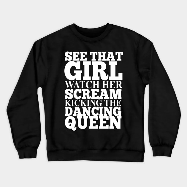 Misheard Lyrics - Dancing Queen Crewneck Sweatshirt by Ireland